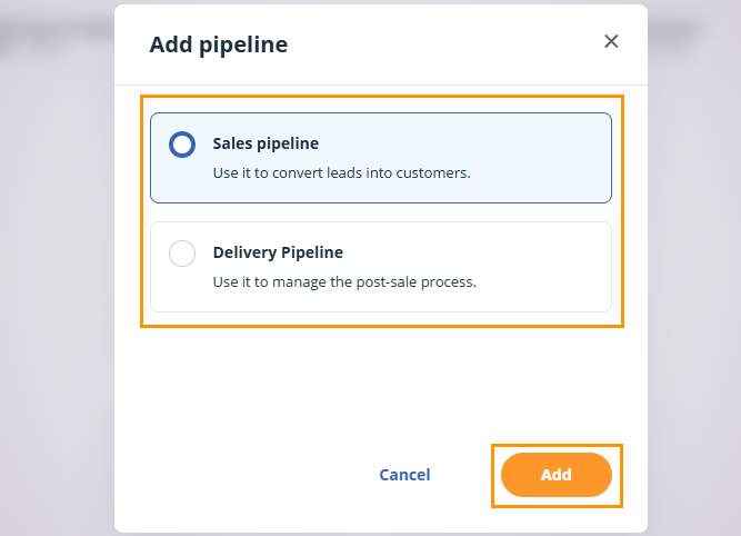 Pipeline Page | Add pipeline pop-up window | select between a Sales pipeline and Delivery pipeline | Click on Add