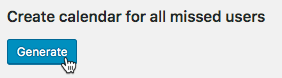 Generating calendars for all missed users - WordPress Calendar Booking Plugin
