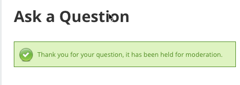 Message for a moderated question on the forum - Discussion Forum Plugin for WordPress