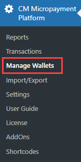 Navigation to the wallets management dashboard - WordPress MicroPayments