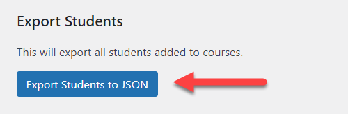 Exporting students info to JSON file - WordPress Plugin for Courses