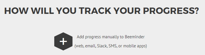 Goal setup: "How will you track your progress?" with a button immediately below captioned "Add progress manually to Beeminder"