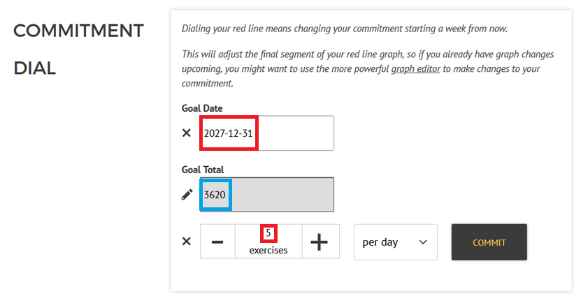 Screenshot of the expanded commitment dial, showing that you can set the goal date, the goal total and the goal rate. One of these fields will always be greyed out, but you can click into it to make it an active one. Screenshot of the expanded commitment dial, showing that you can set the goal date, the goal total and the goal rate. One of these fields will always be greyed out, but you can click into it to make it an active one.