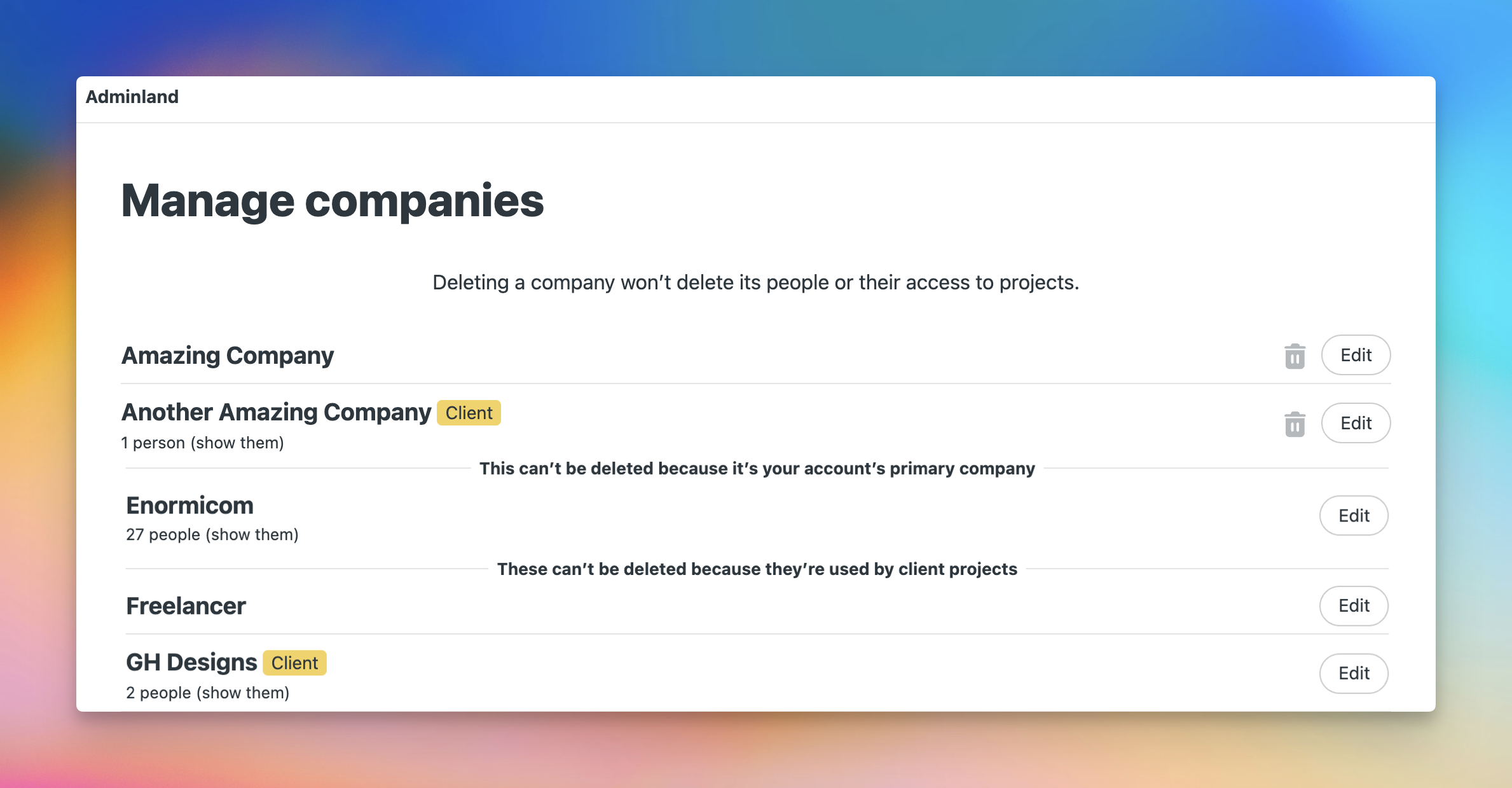 Screenshot of the Manage companies page. There are two companies that can be edited and deleted. One company is listed under the This can't be deleted because it's you account's primary company and two companies listed under the These can't be deleted because they're being used by client projects.