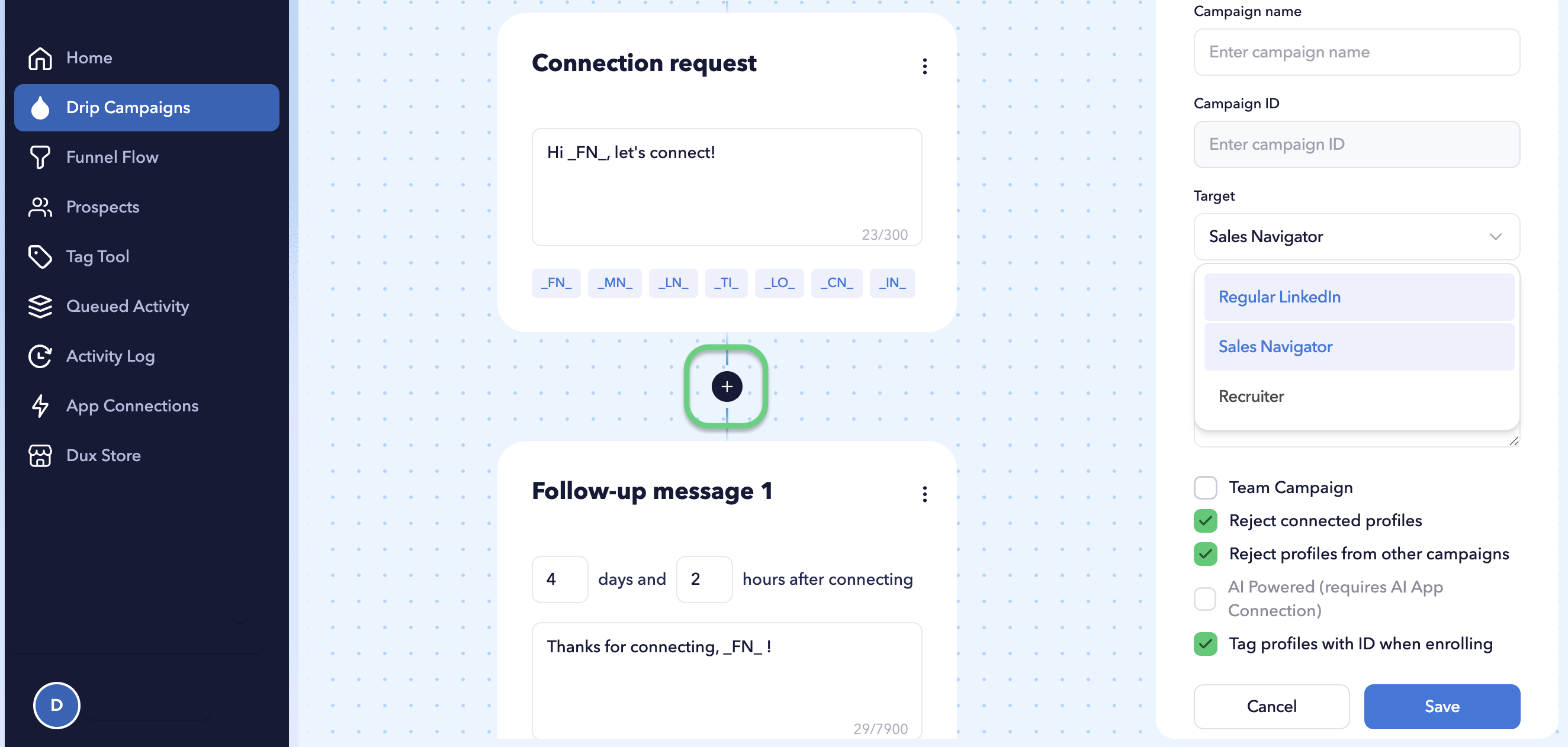 STACKED Drip Campaign editor showing the + icon used to add a follow-up action to a LinkedIn outreach campaign.