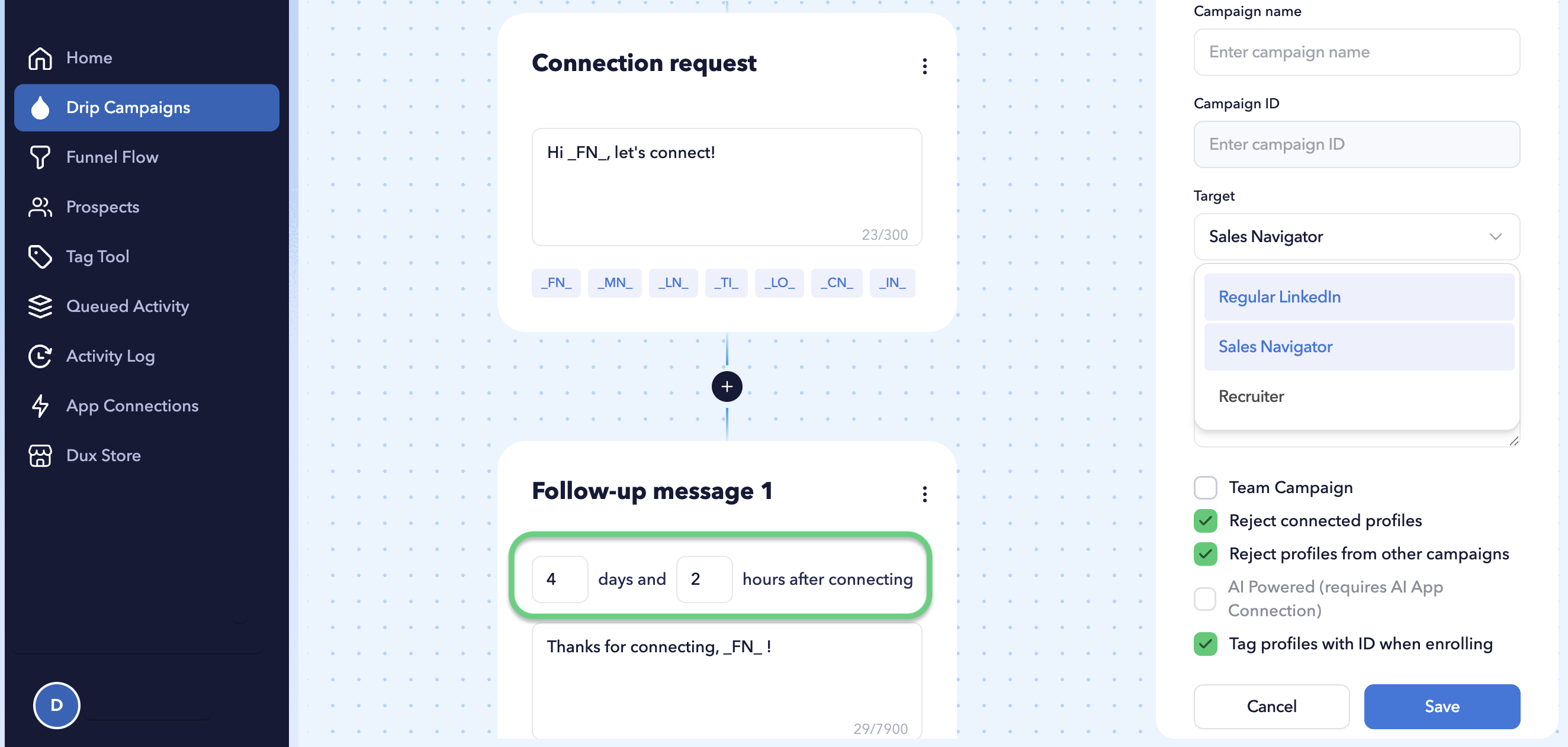 STACKED Drip Campaign editor showing a follow-up message delay set to run 4 days and 2 hours after connecting with a LinkedIn prospect.