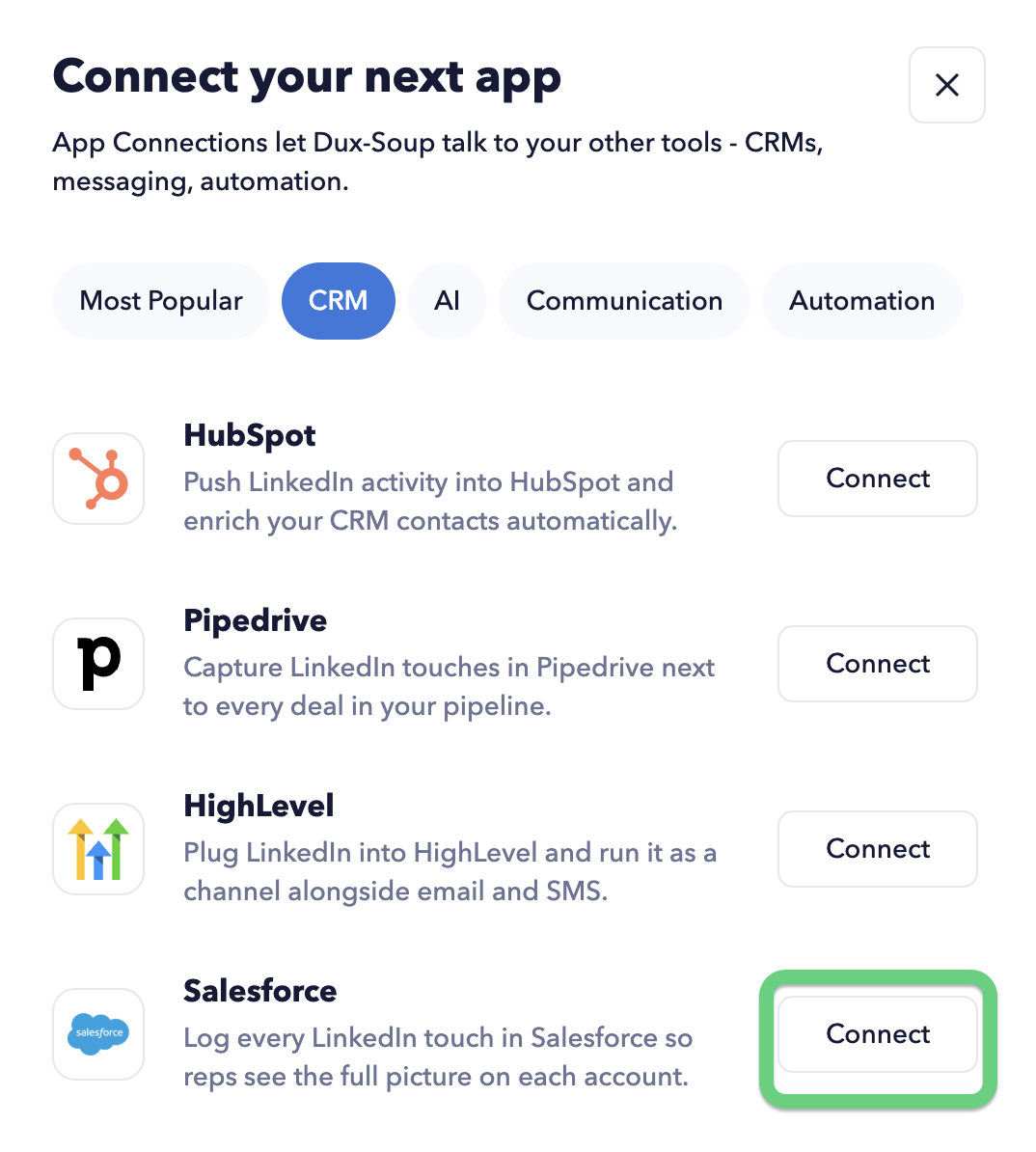To install Salesforce CRM, go to the STACKED Dashboard, App Connections page, click the +Add Connection button and select Salesforce: