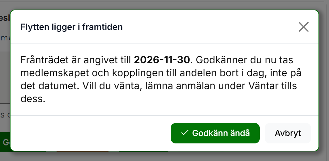 Rutan Flytten ligger i framtiden med knapparna Godkänn ändå och Avbryt