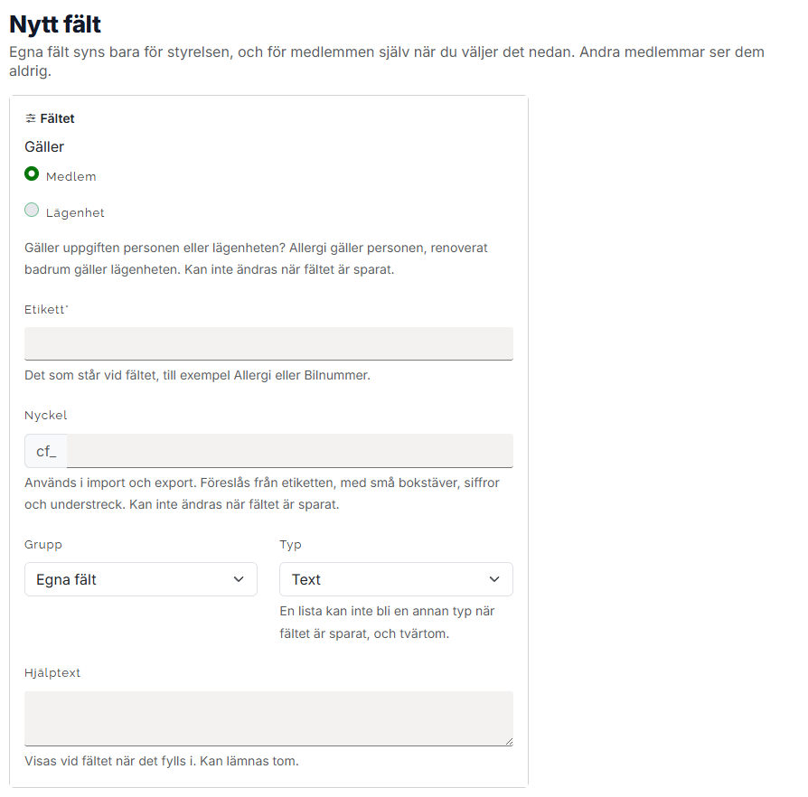 Formuläret Nytt fält med valet Gäller (Medlem eller Lägenhet), fälten Etikett, Nyckel, Grupp, Typ och Hjälptext