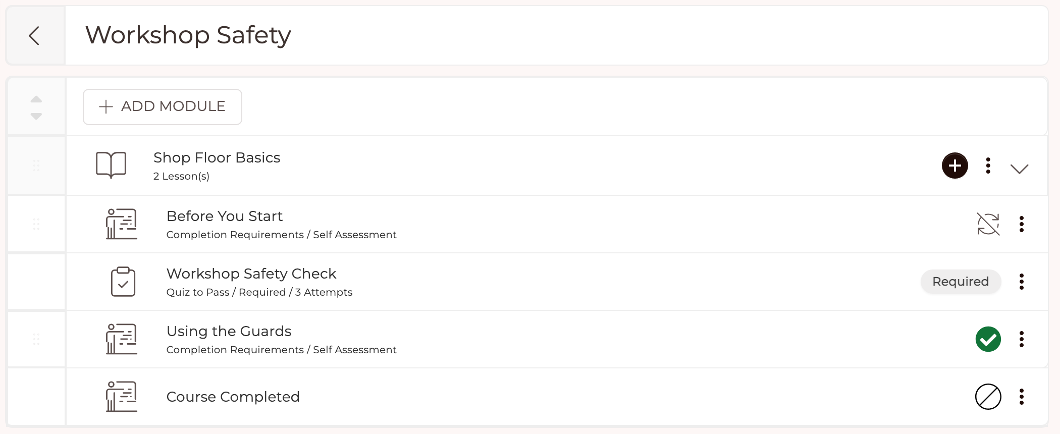 A course outline with a Quiz Stop row named Workshop Safety Check sitting under the lesson it guards, labelled Quiz to Pass / Required / 3 Attempts with a Required badge