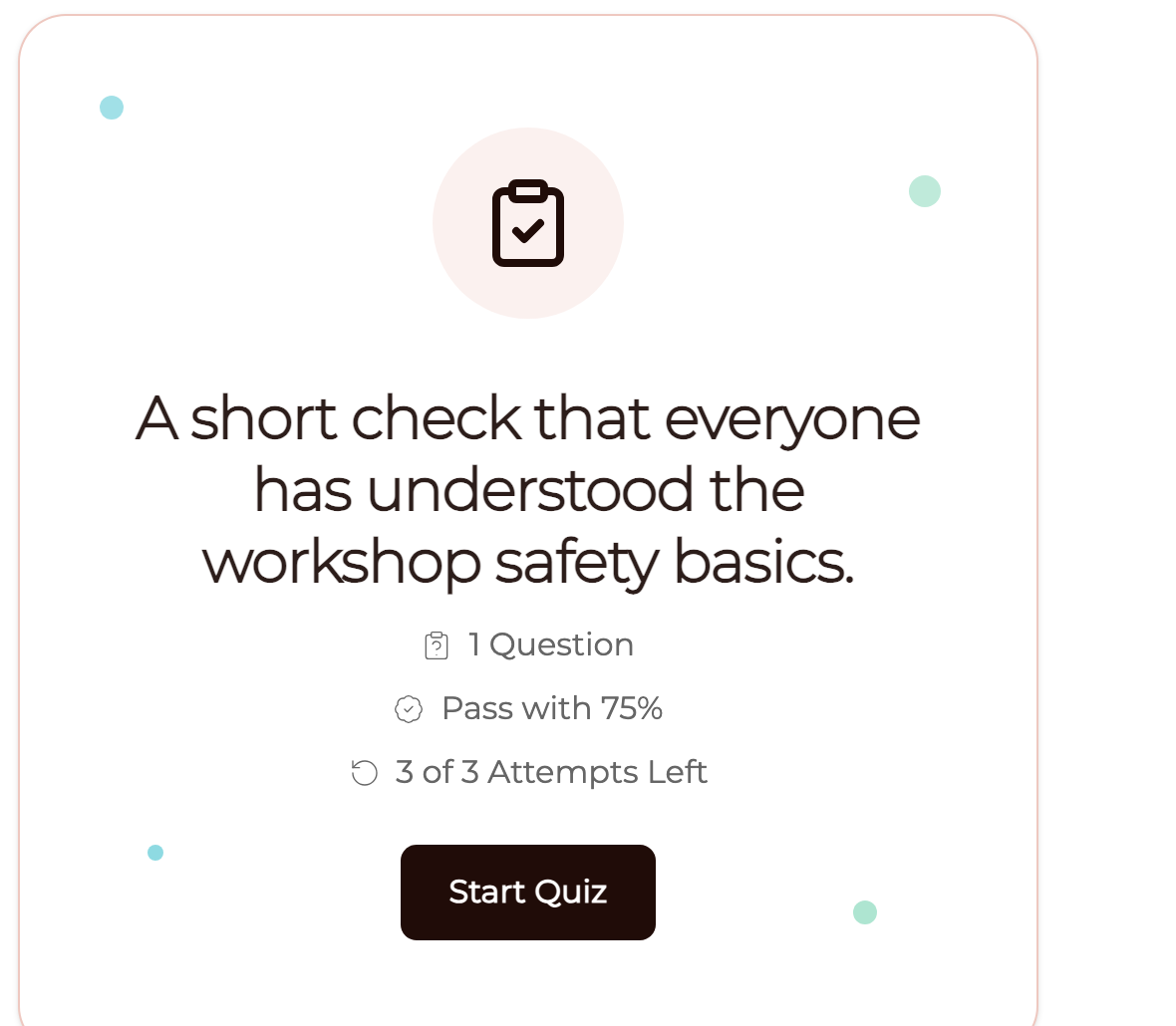 A Quiz Stop card showing 1 Question, Pass with 75%, 3 of 3 Attempts Left and a Start Quiz button