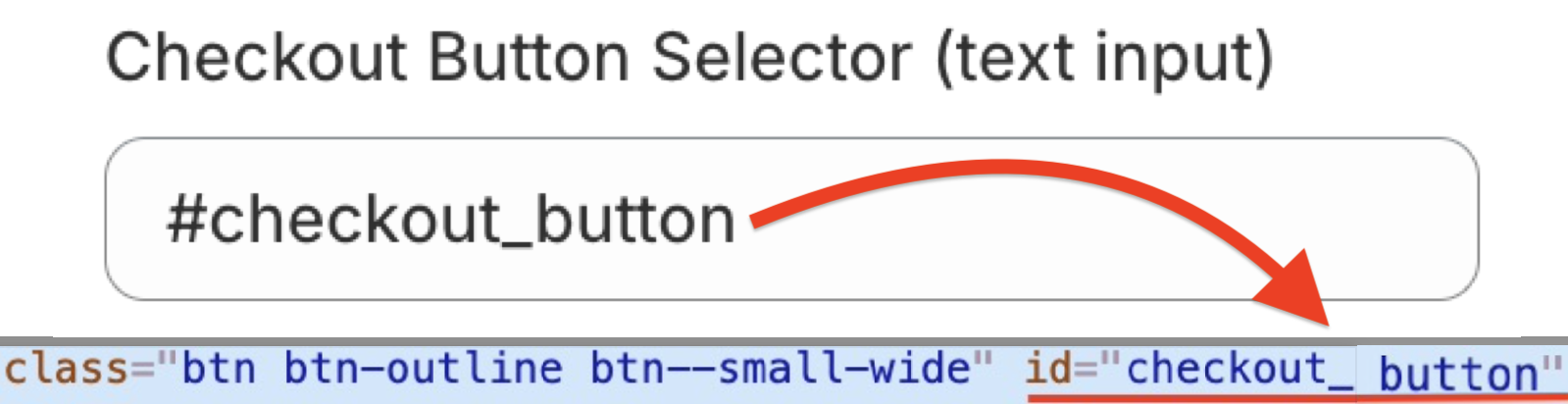 Attach value in the checkout button selector matches the checkout button's ID in the Inspector Tool.