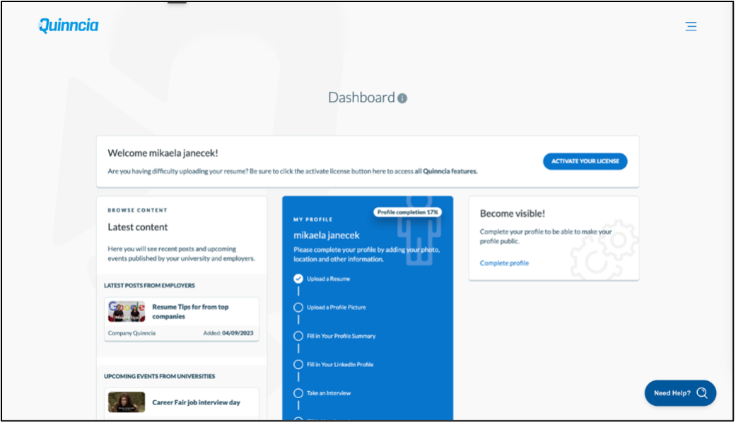 Quinncia dashboard displays a welcome message prompting the user to activate their license to access all features. A green “ACTIVATE YOUR LICENSE” button appears below. The “Latest content” section includes a resume tips post and a career fair event. A profile completion tracker shows 17% progress with tasks like uploading a resume, profile picture, summary, LinkedIn profile, and taking an interview. A “Become visible!” section encourages profile completion. A “Need Help?” button is located in the bottom right corner.
