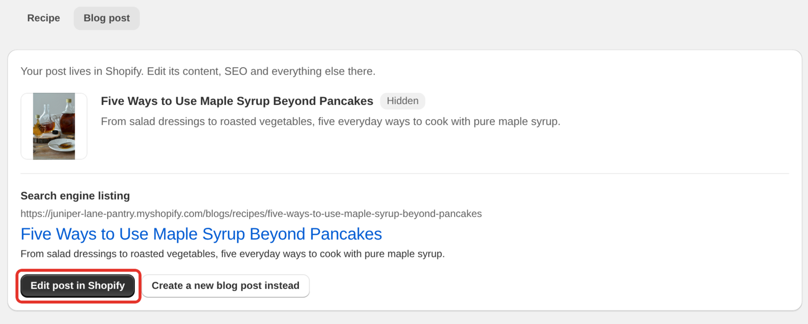 The Blog post tab showing a read-only preview of an existing post with its title, excerpt, image and search engine listing, and the Edit post in Shopify and Create a new blog post instead buttons