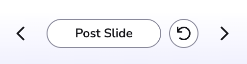 Slide controls with the Previous/Next arrows and Post Slide button
