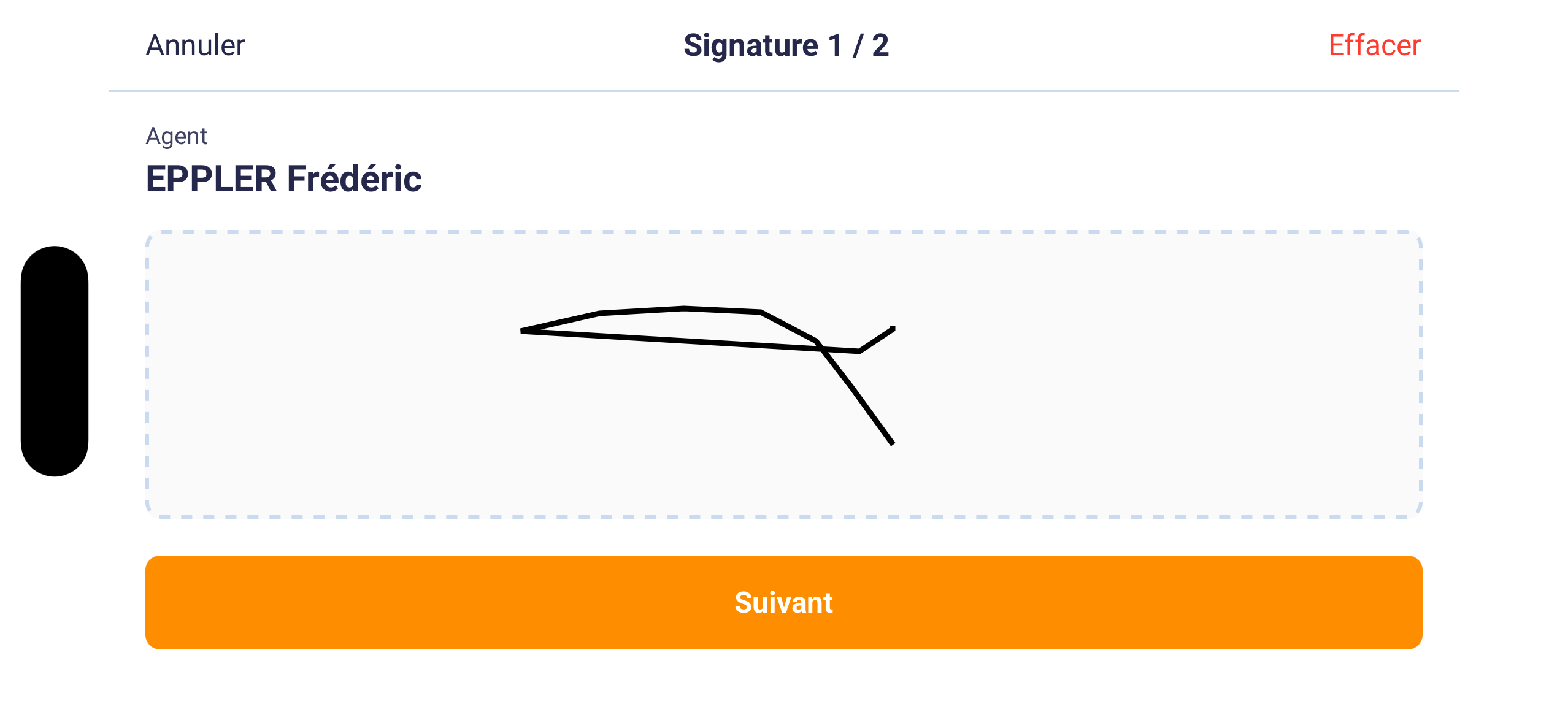 L'écran de signature, téléphone à l'horizontale : « Signature 1 / 2 », la mention « Agent » et son nom, la signature dans la zone en pointillés, puis « Suivant ». « Effacer » recommence.