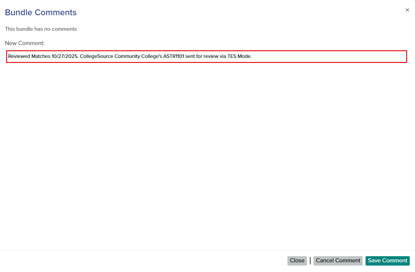 The callout highlights text within the New Comment field. It reads Reviewed Matches October 27, 2025. CollegeSource Community College's ASTR1101 sent for review via TES Mode.
