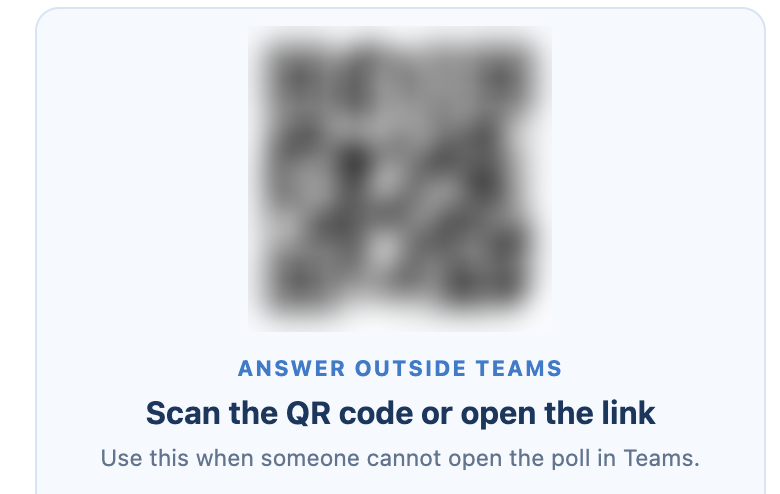 The QR code and link for answering outside Teams (blurred here)