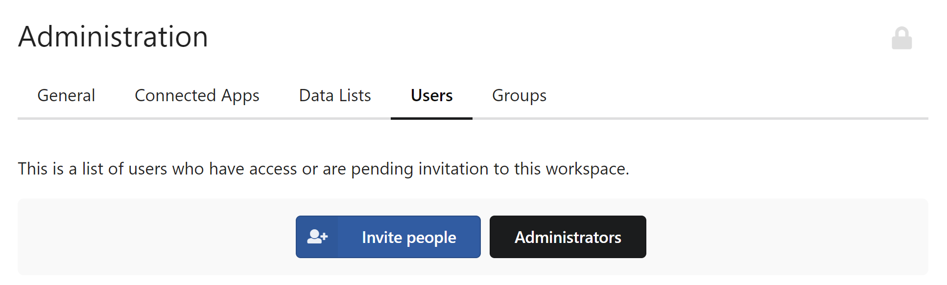 Administrators button will open page to manage administrators in your workspaceAdministrators button will open page to manage administrators in your workspace