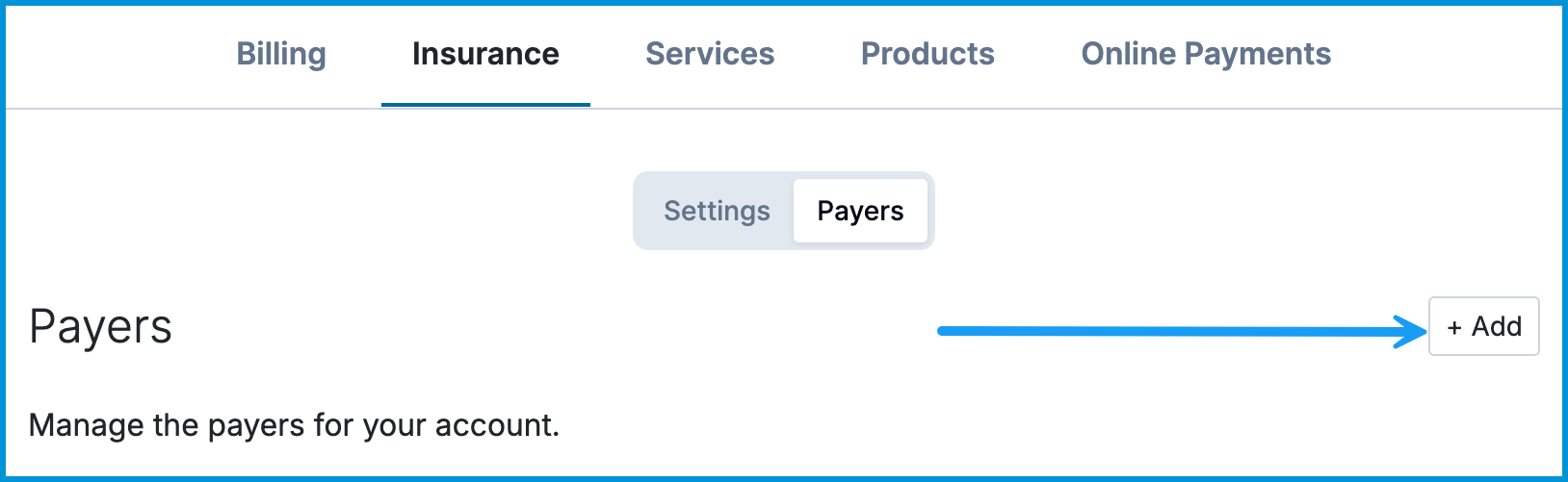 Sessions Health Payers screen under Billing Settings > Insurance > Payers tab, with an arrow pointing to the '+ Add' button.