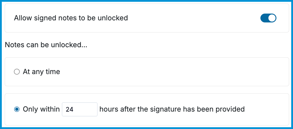 Notes Settings panel showing "Allow signed notes to be unlocked" toggled on, with the timeframe set to "Only within 24 hours after the signature has been provided.".
