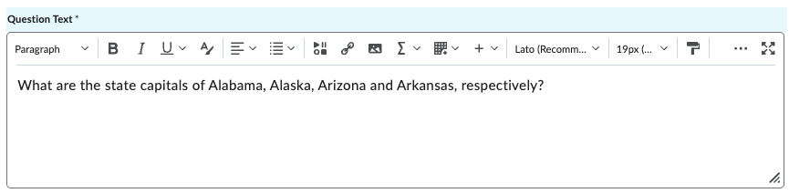 Question Text: What are the state capitals of Alabama, Alaska, Arizona and Arkansas, respectively?