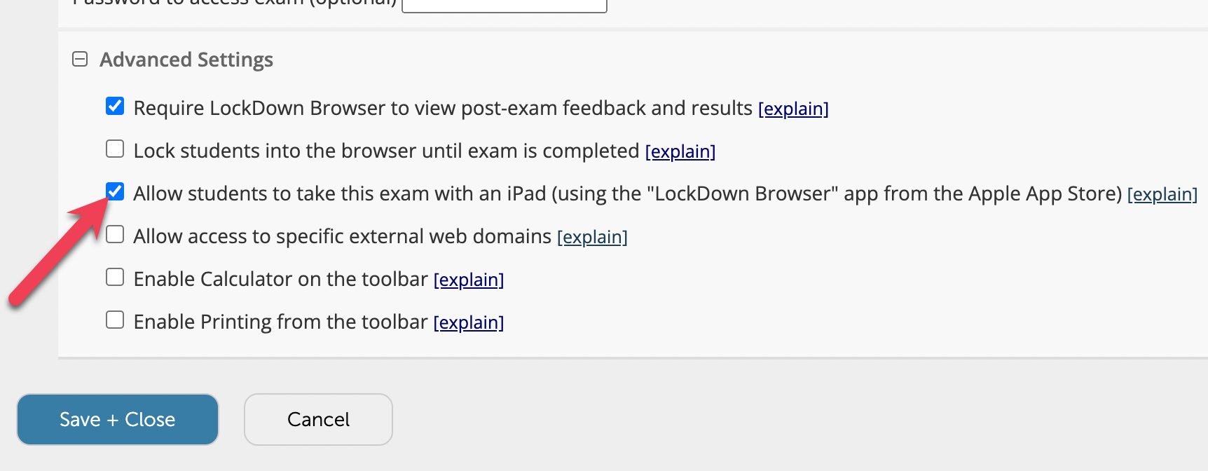 Advanced setting options: Require LockDown Browser to view results, Lock students in until exam completed, Allow students to take with iPad, Allow access to specific web sites, Enable Calculator, Enable Printing from the toolbar