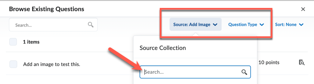 Browse Existing Questions window with the Source and Question Type filters highlighted. The Source dropdown is open, showing the new search field.
