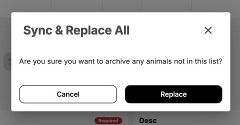 Sync and Replace All confirmation warns that animals missing from the import will be archived, with Cancel and Replace buttons.