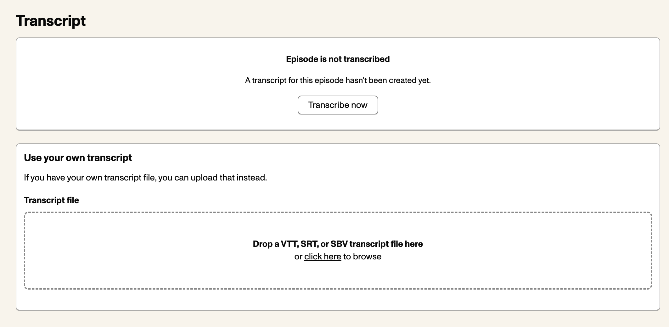 Screenshot showing the UI of the Transcript tab for an episode in the Pinecast dashboard when it has not been transcribed.