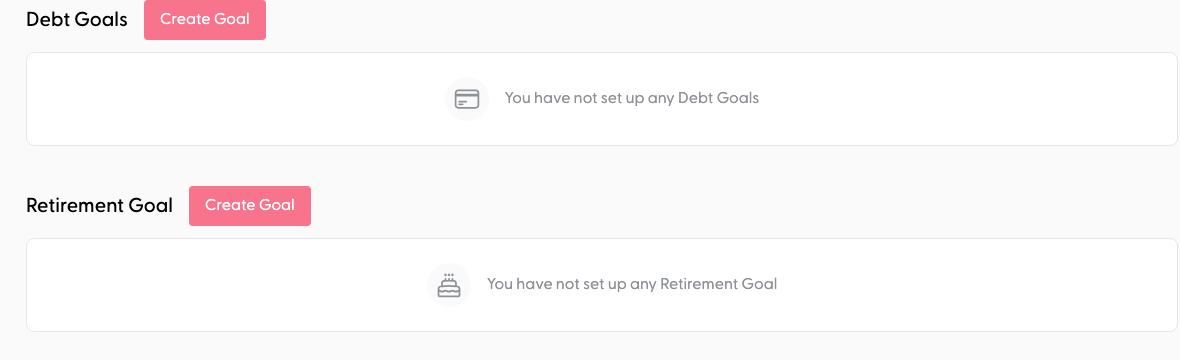 The Goals page in SortMe showing the three Goal-type sections side by side: Savings Goals, Debt Goals, and Retirement Goal — each with its own Create Goal button.