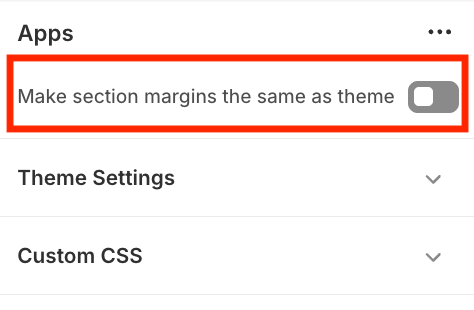 'Make section margins the same as theme' unchecked box, highlighted in the Apps section.