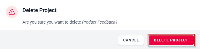 The Delete Project confirmation dialog showing the DELETE PROJECT button.