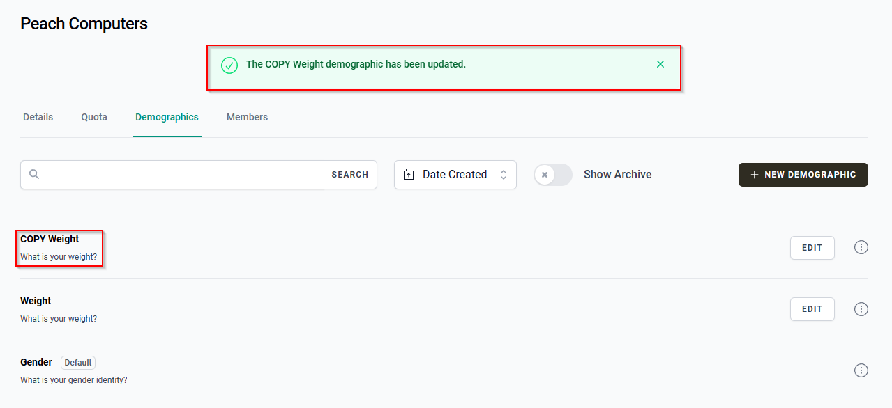 The green confirmation message displayed after successfully duplicating a demographic.