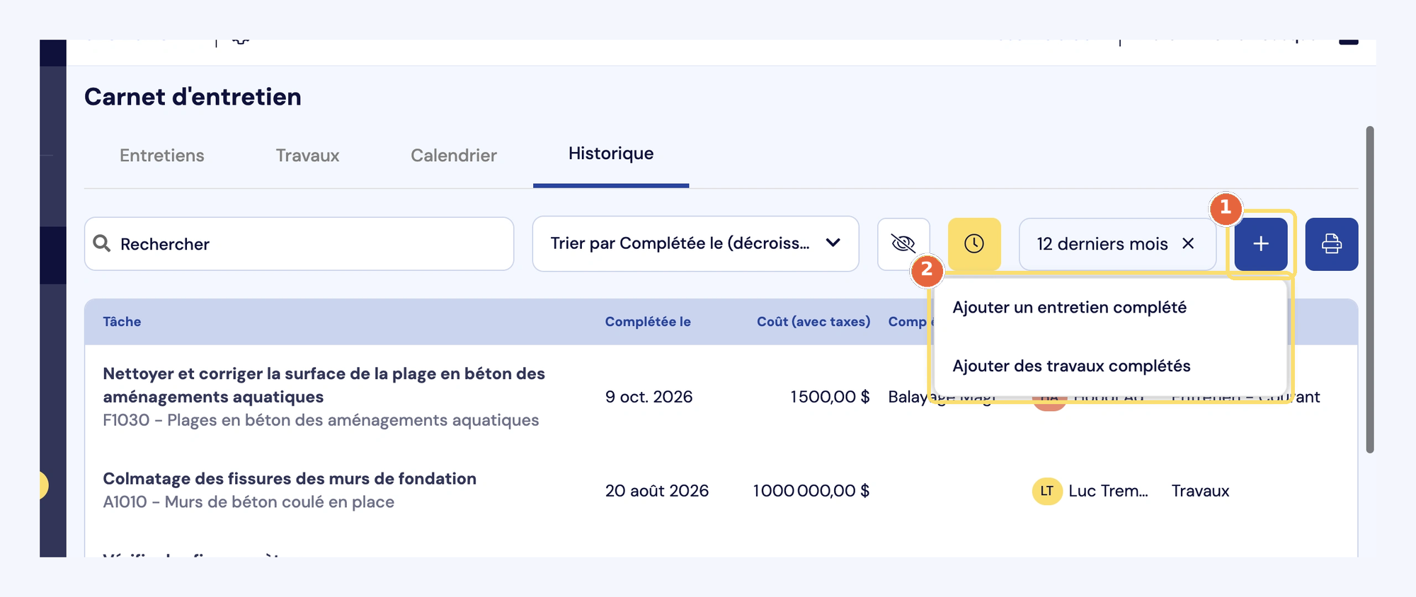 Capture de l'onglet Historique du carnet : le bouton + (1) et ses deux choix, Ajouter un entretien complété et Ajouter des travaux complétés (2).
