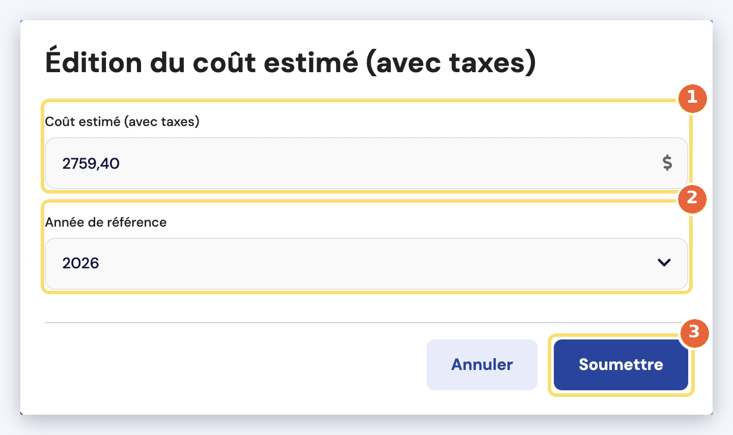 Capture de la fenêtre Édition du coût estimé : le coût estimé avec taxes (1), l'année de référence (2) et le bouton Soumettre (3).