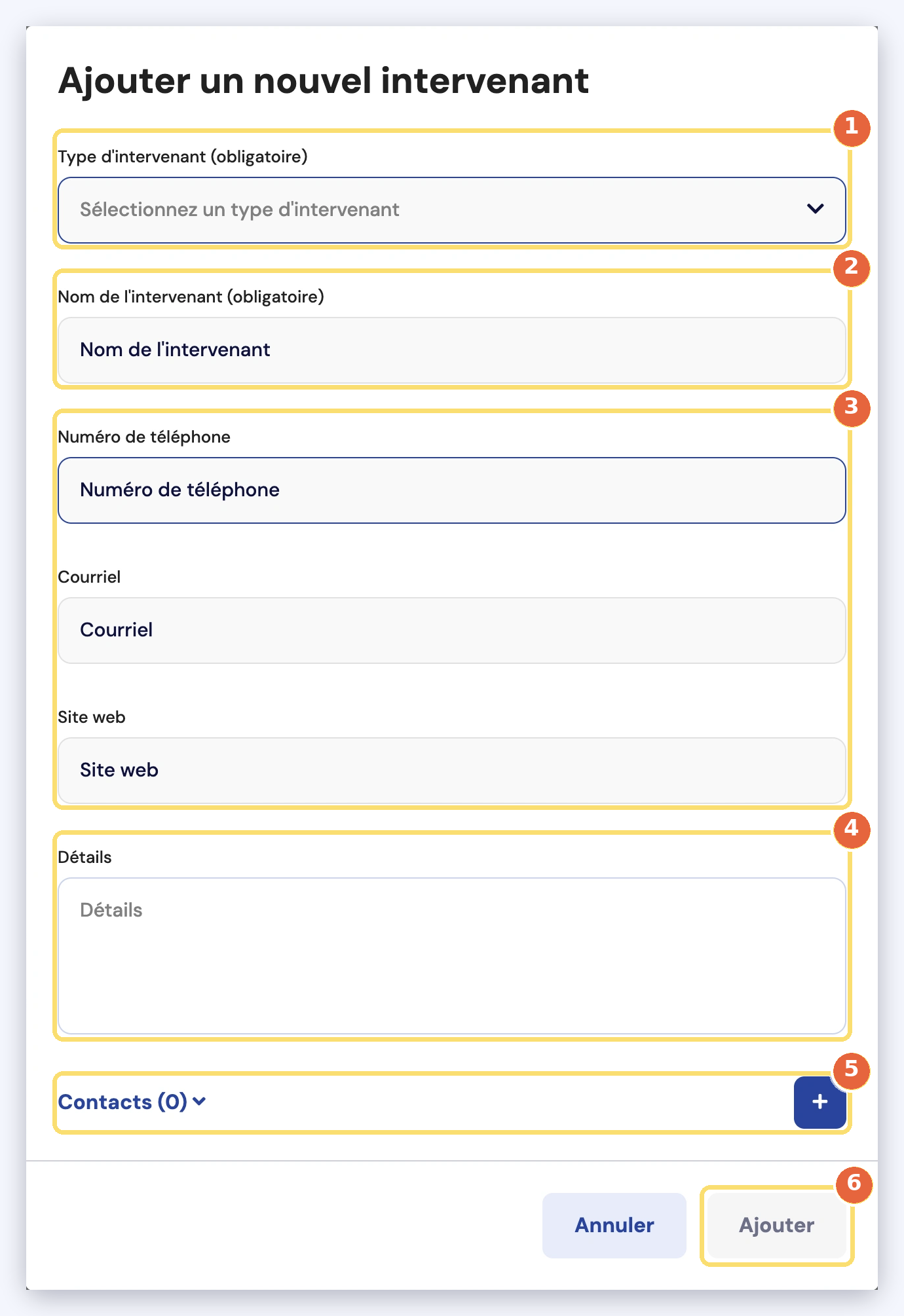 Capture de la fenêtre Ajouter un nouvel intervenant : type d'intervenant (1), nom (2), téléphone, courriel et site web (3), détails (4), contacts et bouton + (5) et bouton Ajouter (6).
