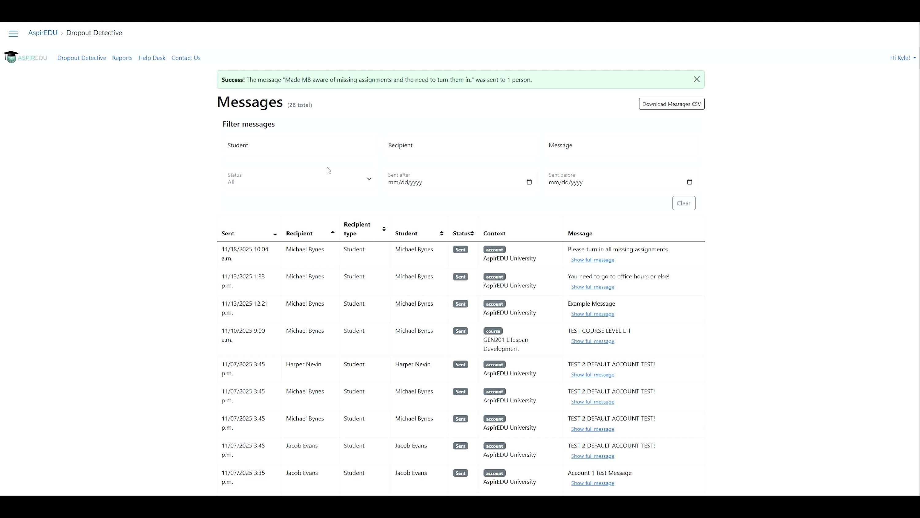 Record of messages that you sent. This will show the who, what, when, and if it was successfully sent.