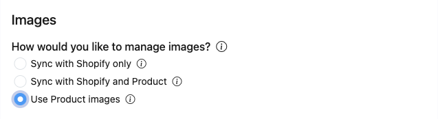 Shopify image options with Use Product images selected