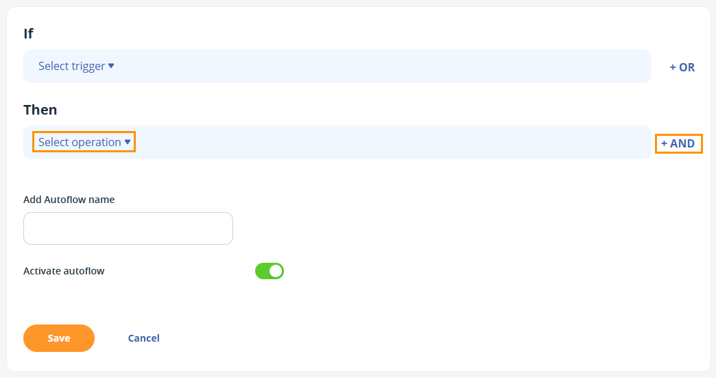 Under create a new Autoflow section the Select operation dropdown is highlighted with an orange box, as well as the +AND option to the right of the Select operation field.