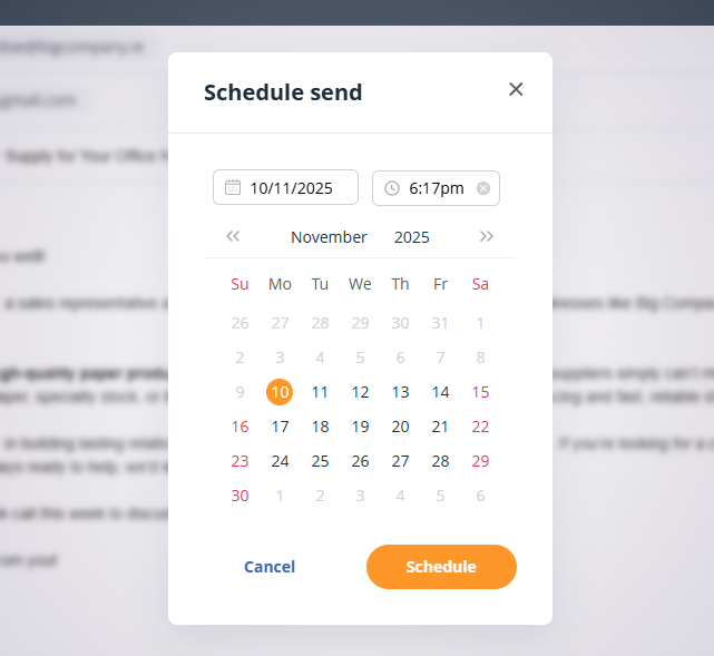 In the Schedule popup select the date and time for your email and click Schedule button.
