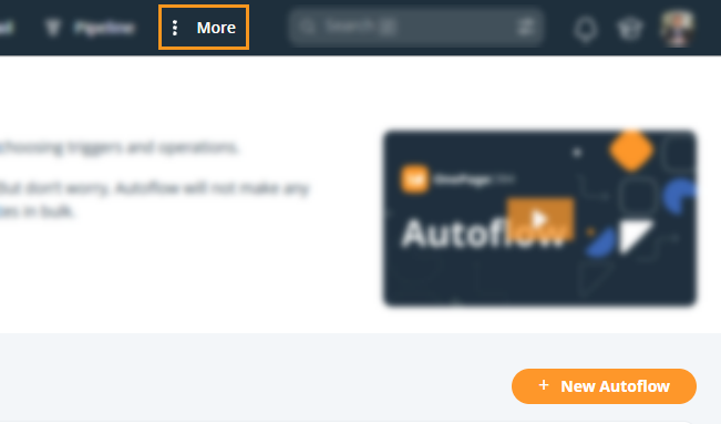 More | Autoflow | + New Autoflow