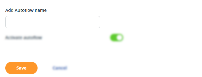 Autoflow | Add name | Save