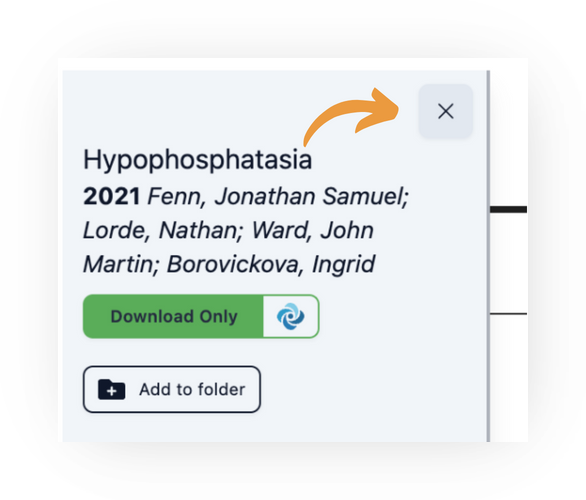 Screenshot of the top of the DeepDyve pane with an orange arrow pointing to the 'X' button in the pane's top-right corner, which dismisses the pane. The visible article entry shows the title, year, authors, a green 'Download Only' banner, and an 'Add to folder' button.