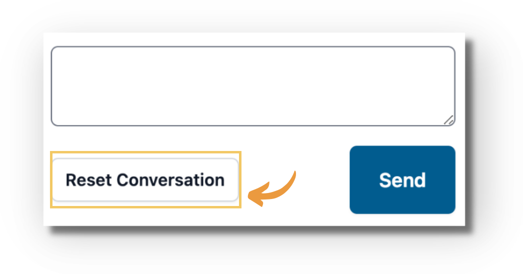 Screenshot of the Research Assistant chat area: an empty question text box with a blue 'Send' button, and an orange arrow pointing to the highlighted 'Reset Conversation' button used to begin a new conversation.