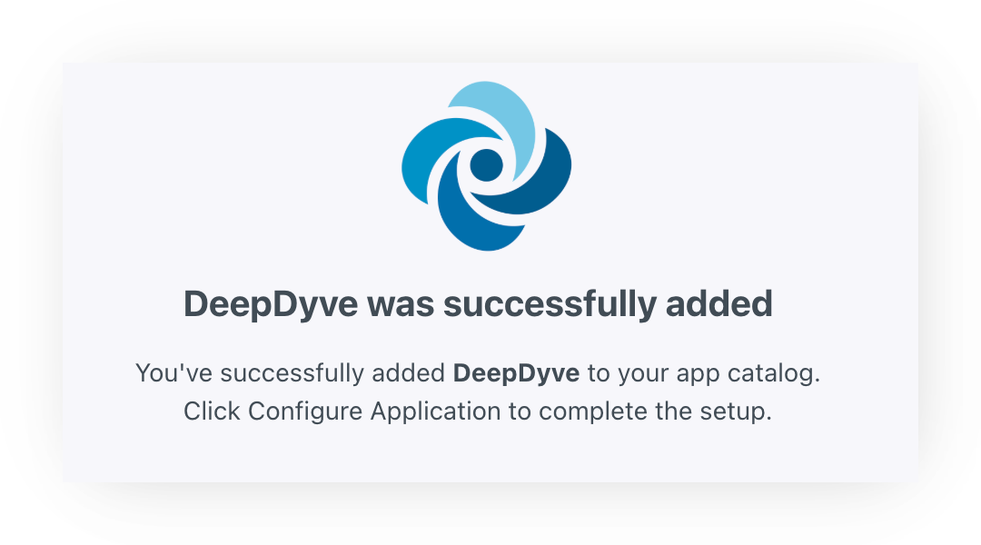 Screenshot of JumpCloud's success message: the DeepDyve logo above the heading 'DeepDyve was successfully added' and the text 'You've successfully added DeepDyve to your app catalog. Click Configure Application to complete the setup.'