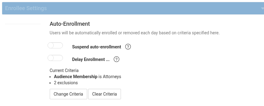 Saved Enrollee Settings showing Audience Membership is Attorneys and Suspend auto-enrollment off.