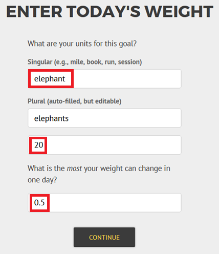 "Enter today's weight", followed by a field for singular units, an editable field that tries to guess the correct plural unit name, a field for today's weight, and a field for adding how much your weight can fluctuate in a day