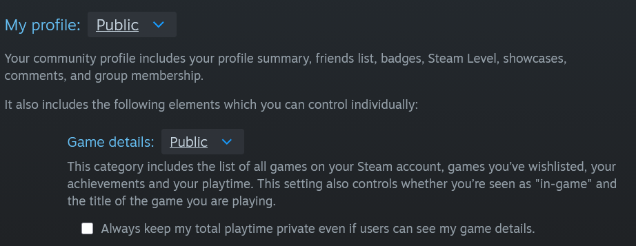 Screenshot from Steam privacy settings, showing that "my profile" is set to public, "game details" are set to public, and the button "always keep my total playtime private even if users can see my game details" is NOT checked.