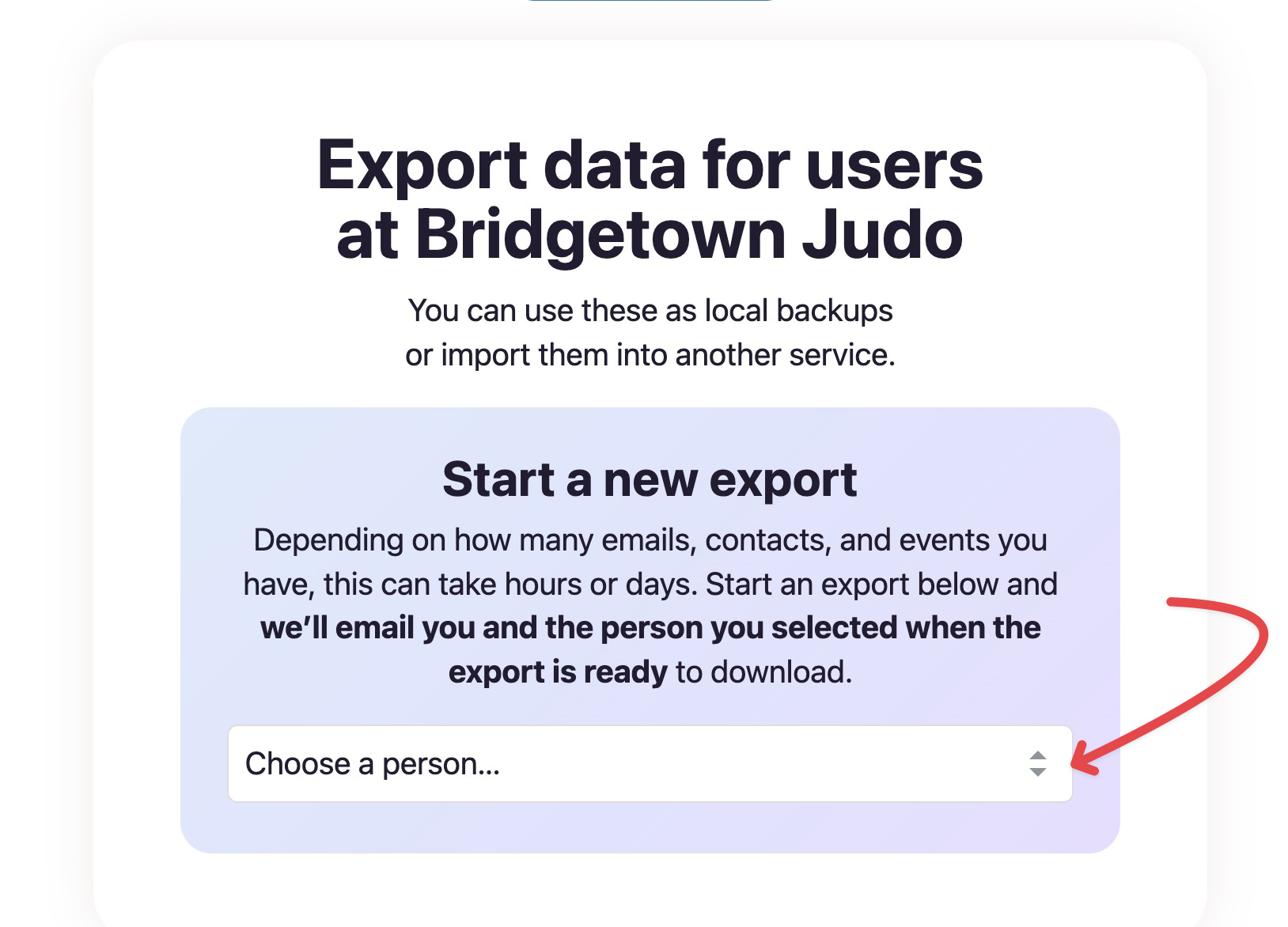 Screenshot of the Export data for users page with an arrow pointing to the Choose a person... drop-down menu.